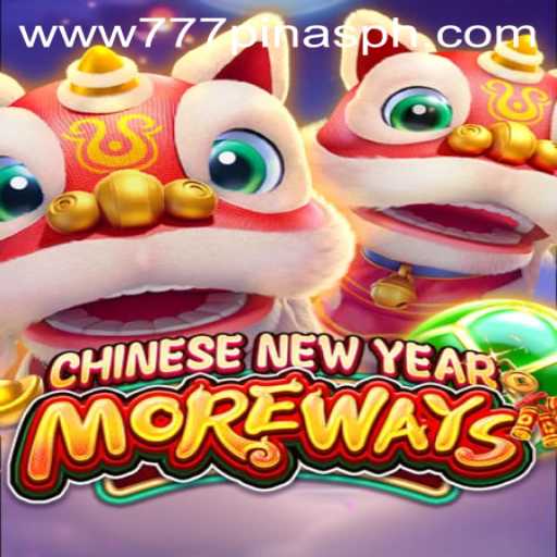 Explore the Exciting World of CHINESENEWYEARMOREWAYS with 777Pinas