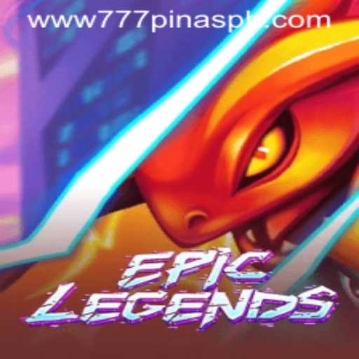 An In-Depth Look into EpicLegends and the Fascinating World of 777Pinas